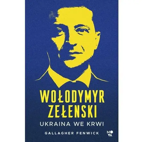 Wołodymyr zełenski. ukraina we krwi Mova