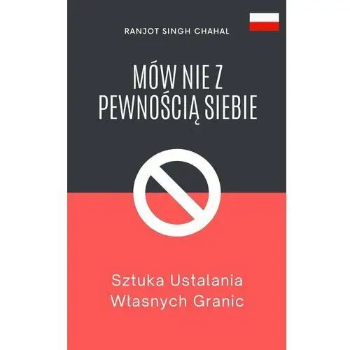 Mów Nie z Pewnością Siebie