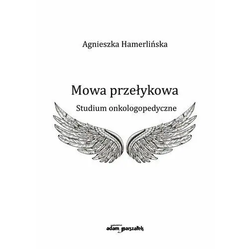 Mowa przełykowa. Studium onkologopedyczne