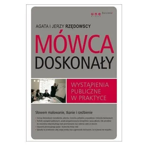 Mówca doskonały. Wystąpienia publiczne w praktyce