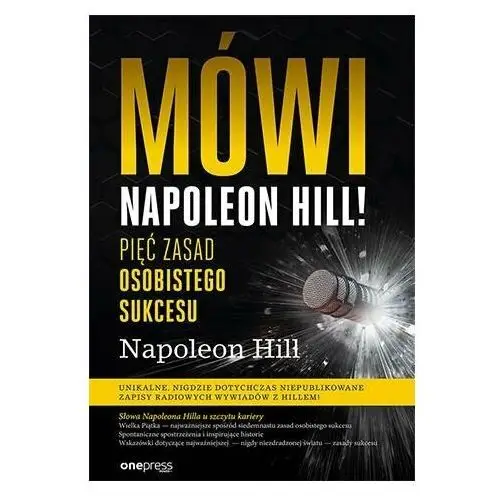 Mówi Napoleon Hill! Pięć zasad osobistego sukcesu