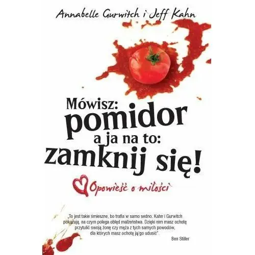 Mówisz: Pomidor a Ja na to Zamknij się