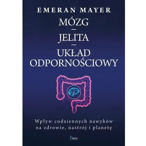 Mózg – jelita – układ odpornościowy