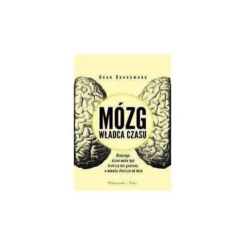 Mózg, władca czasu. Dlaczego dzień może być krótszy, niż godzina, a minuta dłuższa od dnia