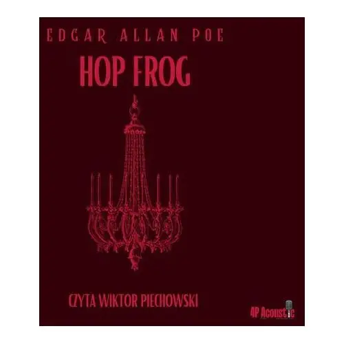 Mroczne opowieści. Hop-Frog