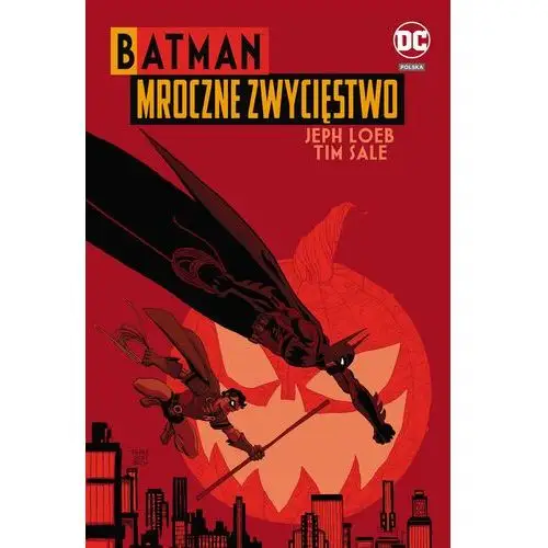 Mroczne zwycięstwo. Batman