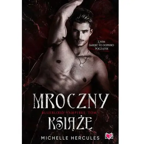 Mroczny książę. blueblood vampires. tom 1