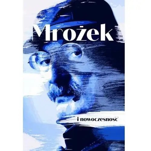 Mrożek i nowoczesność