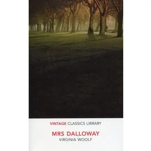 Mrs Dalloway. Vintage Classics Library