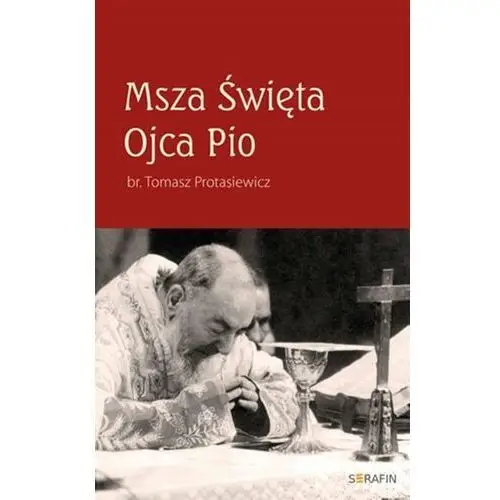 Msza Święta Ojca Pio