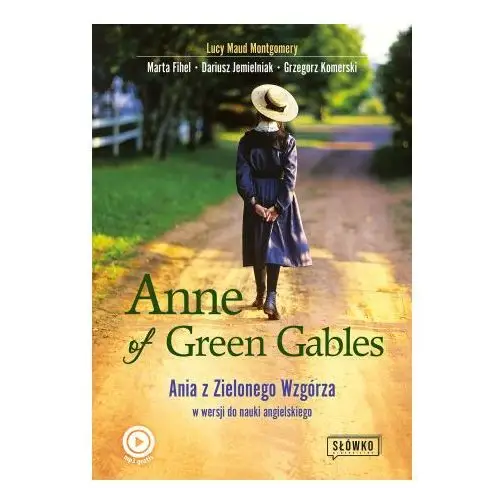 Anne of Green Gables Ania z Zielonego Wzgórza w wersji do nauki języka angielskiego