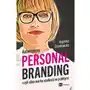 Autentyczny personal branding, czyli silna marka osobista w praktyce Mt biznes Sklep on-line
