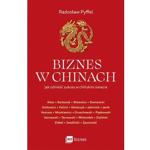 Biznes w Chinach. Jak odnieść sukces w chińskim świecie