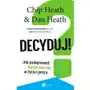 Decyduj! jak podejmować lepsze decyzje w życiu i pracy, AZ#4D084F35EB/DL-ebwm/epub Sklep on-line