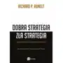 Mt biznes Dobra strategia zła strategia. czym różnią się i jakie to ma znaczenie - richard p. rumelt Sklep on-line