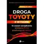 Mt biznes Droga toyoty. 14 zasad zarządzania wiodącej firmy produkcyjnej świata wyd. 2022 Sklep on-line