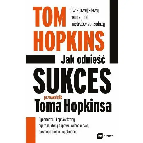 Mt biznes Jak odnieść sukces - przewodnik toma hopkinsa