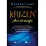 Kaizen™ jako strategia. zastosowanie oceny przepływu, synchronizacji i poziomowania [fsl™] do pomiarów i doskonalenia wyników op Mt biznes Sklep on-line