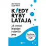 Mt biznes Kiedy ryby latają. jak stworzyć inspirujące środowisko pracy Sklep on-line