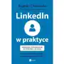 Mt biznes Linkedin w praktyce. nawiązuj relacje, buduj markę i sprzedawaj bez spamowania. workbook z rozwiązaniami do wdrożenia od zaraz Sklep on-line