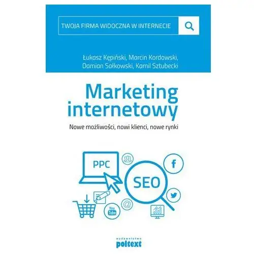 Marketing internetowy - Łukasz Kępiński, Marcin Kordowski, Damian Sałkowski, Kamil Sztubecki