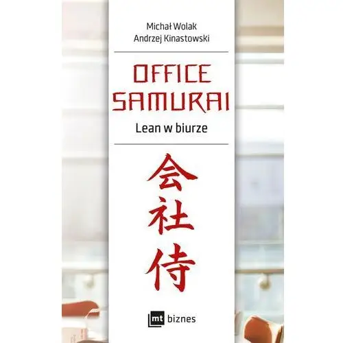 Office samurai: lean w biurze Mt biznes