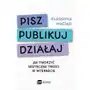 Mt biznes Pisz. publikuj. działaj. jak tworzyć skuteczne treści w internecie Sklep on-line