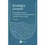 Strategia umami. jak połączyć biznes z projektowaniem doświadczeń i wyróżnić się na rynku Mt biznes Sklep on-line