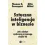 Sztuczna inteligencja w biznesie. jak zdobyć rynkową przewagę dzięki ai (e-book) Mt biznes Sklep on-line