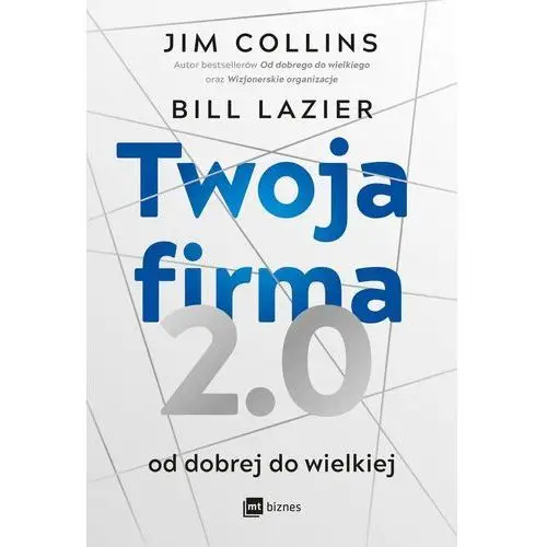 Mt biznes Twoja firma 2.0. od dobrej do wielkiej