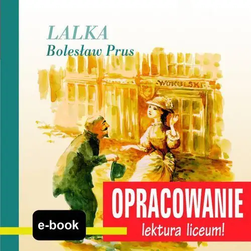 Lalka (Bolesław Prus) - opracowanie - Bolesław Prus