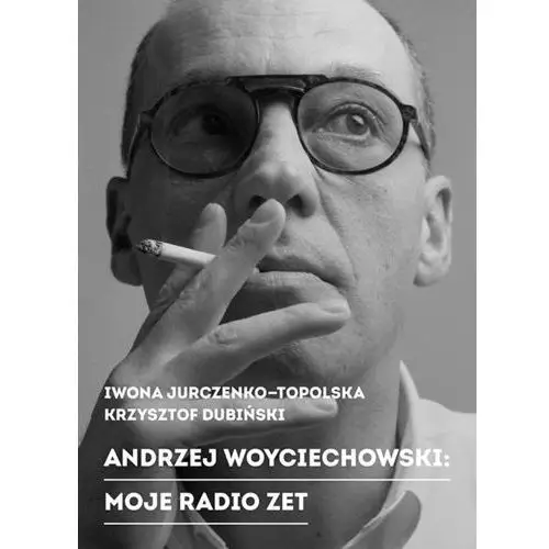 Andrzej Woyciechowski Moje Radio Zet