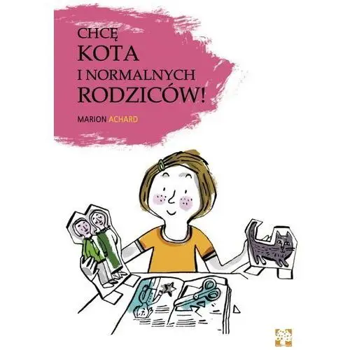 Chcę kota i normalnych rodziców