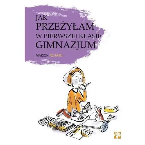 Muchomor Jak przeżyłam w pierwszej klasie gimnazjum?