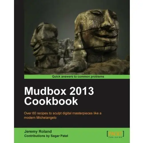 Mudbox 2013 Cookbook