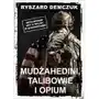 Mudżahedini, talibowie i opium Sklep on-line