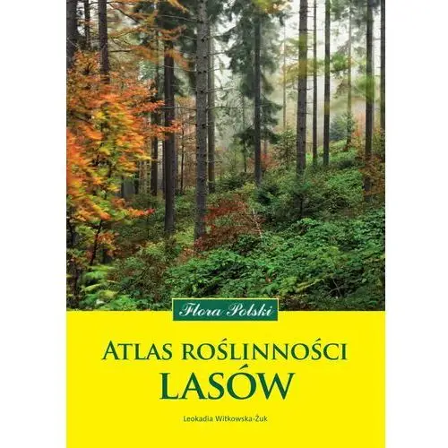 Multico Atlas roślinności lasów. flora polski