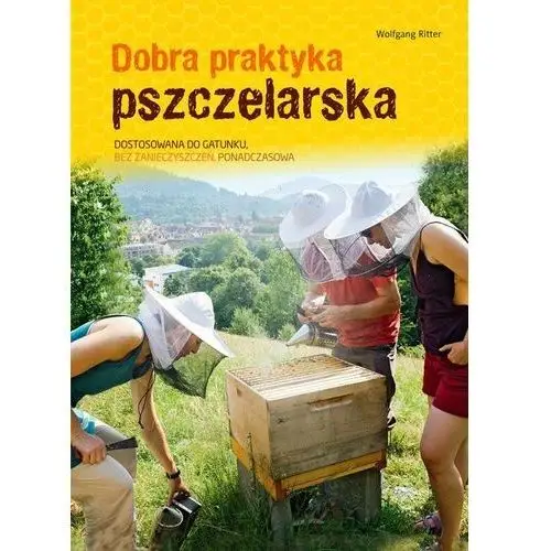 Multico Dobra praktyka pszczelarska wyd. 2022