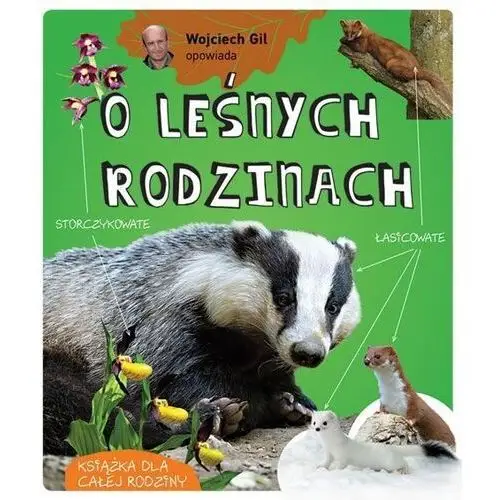 Multico Wojciech gil opowiada o leśnych rodzinach wyd. 2024