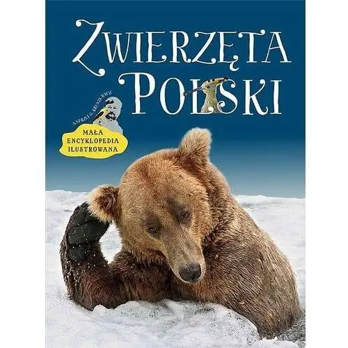 Zwierzęta polski. mała encyklopedia ilustrowana Multico