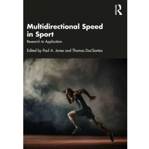 Multidirectional Speed in Sport: Research to Application