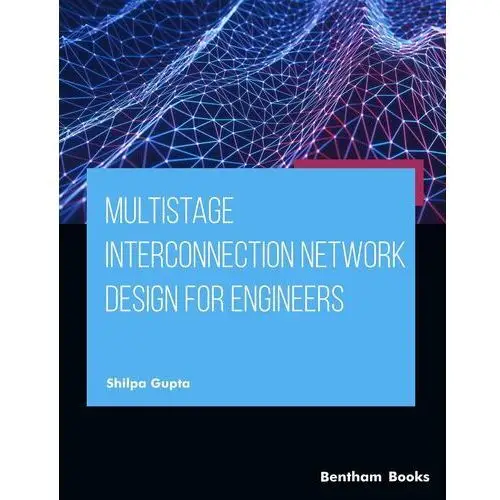 Multistage Interconnection Network Design for Engineers