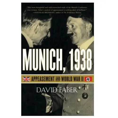 Munich, 1938: Appeasement and World War II