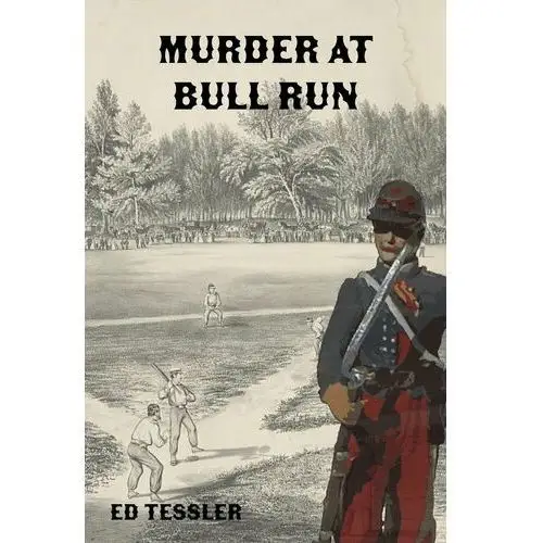 Murder at Bull Run