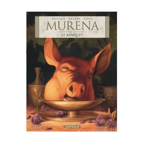 Murena - Tome 10 - Le Banquet