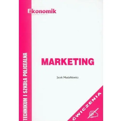 Marketing Ćwiczenia Musiałkiewicz Jacek,485KS (1809123)