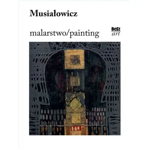 Musiałowicz. malarstwo