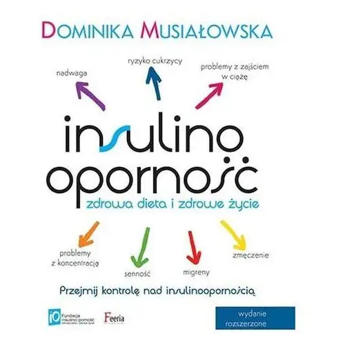 Musiałowska dominika Insulinooporność zdrowa dieta i zdrowe życie - dominika musiałowska