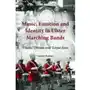 Music, Emotion and Identity in Ulster Marching Bands Ramsey, Gordon Sklep on-line
