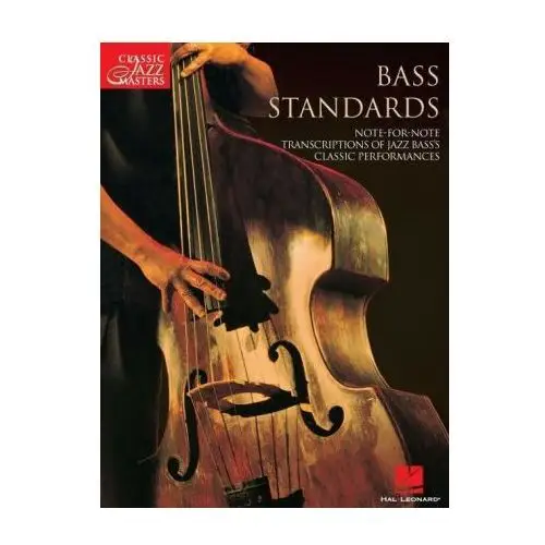 Bass Standards: Classic Jazz Masters Series